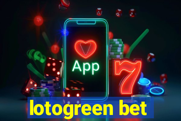 lotogreen bet